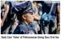 BodyCamVideoOfPolicewomanGivingOralSex.JPG