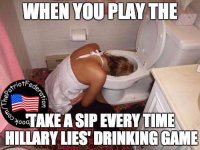 WhenYouPlayHillaryDrinkingGame.jpg