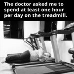 DocSaidAnHourADayOnTreadmill.jpg