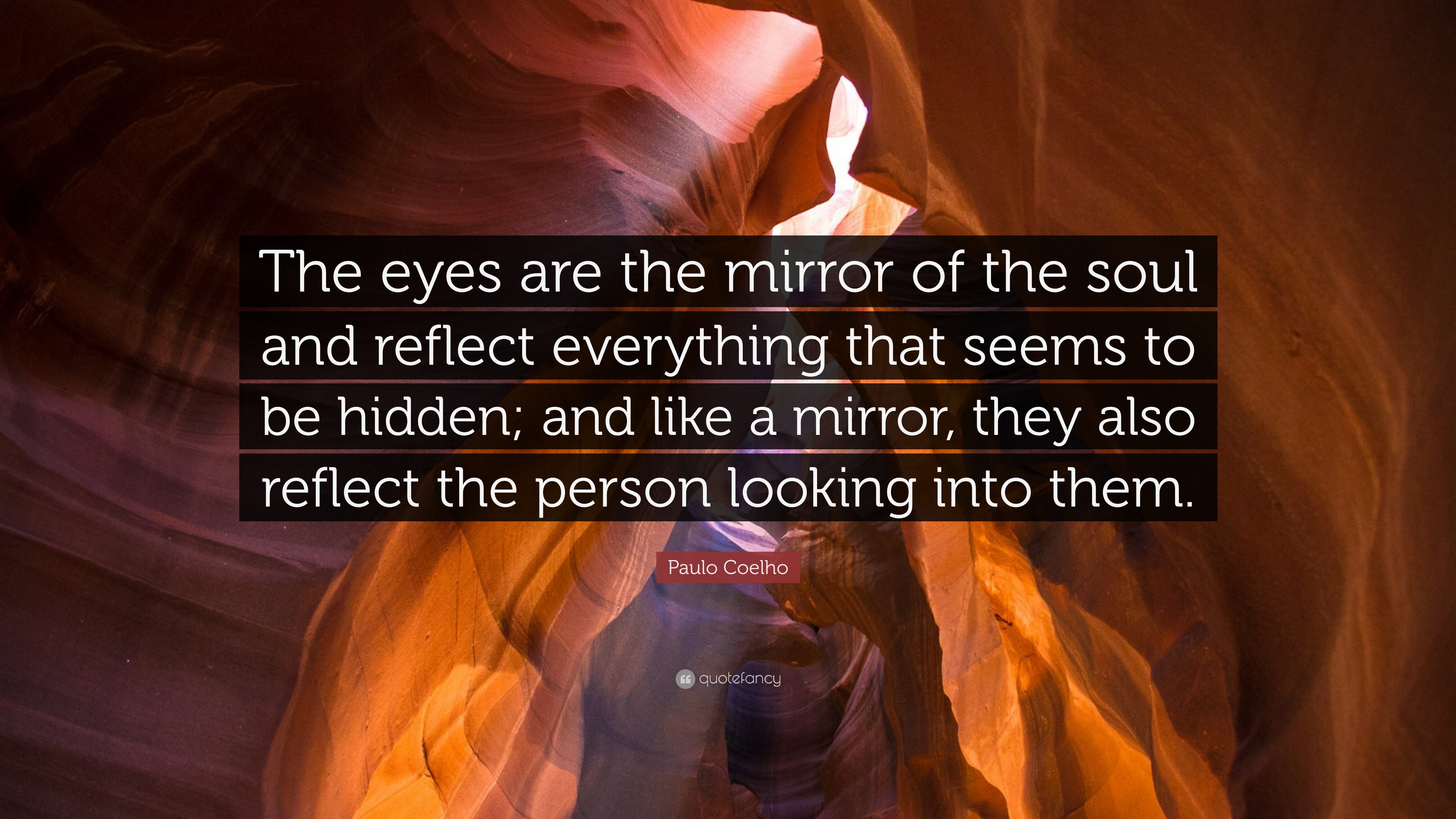 480219-Paulo-Coelho-Quote-The-eyes-are-the-mirror-of-the-soul-and-reflect.jpg