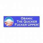 obama_the_quicker_fucker_upper_car_magnet.jpg