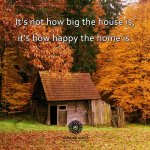 ItsNotHowBigTheHomeIs.jpg